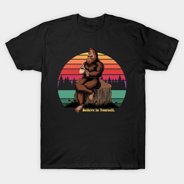 Believe in Yourself Sasquatch T-Shirt by Lacey Barber Creative